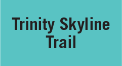 Trinity Skyline Trail